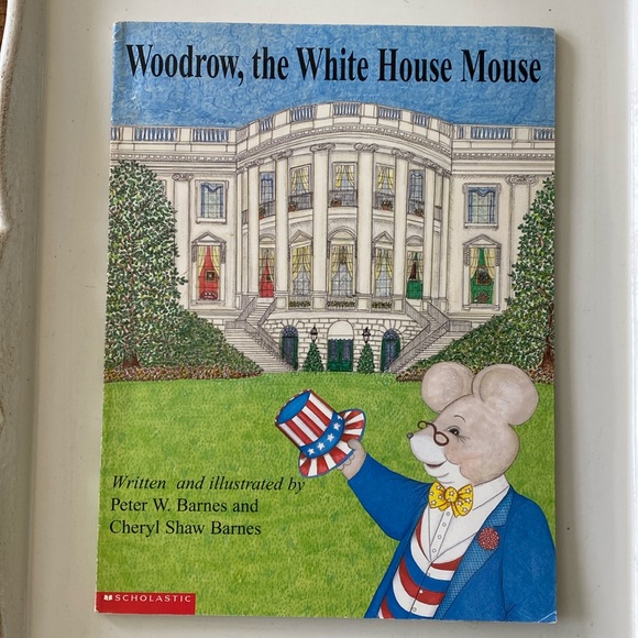 Scholastic Other - Woodrow, the White House Mouse Scholastic Softcover Book - 1998. Ages 5-8